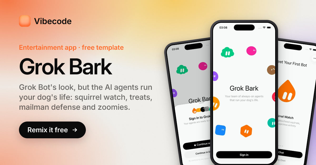 Grok Bark: Entertainment App Template | Vibecode